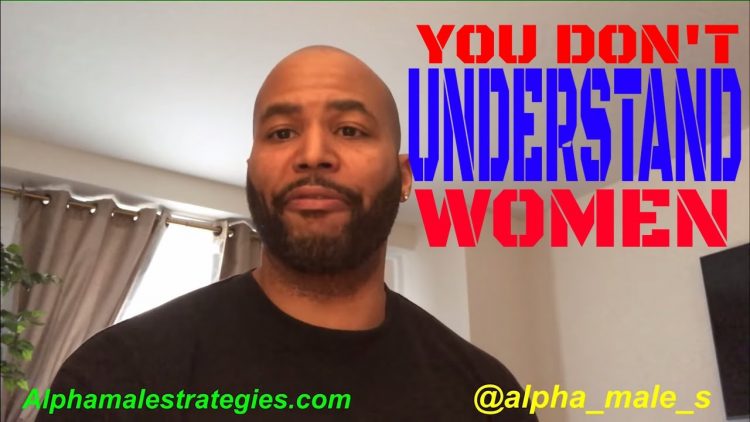 You Don’t Understand Female Nature